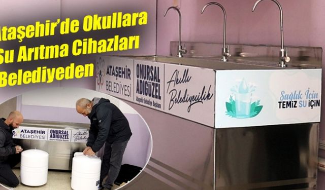 Ataşehir’de Okullara Su Arıtma Cihazları Belediyeden