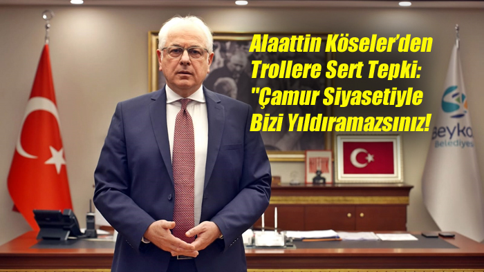 Beykoz Belediye Baskani Alaaddin Koseler Trollere Tepki
